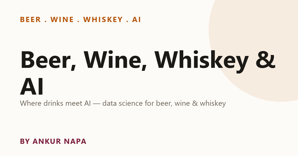 Beer, Wine, Whiskey & AI — AI & Data Analytics for the Drinks Industry ...